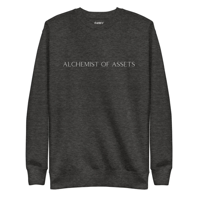 Alchemist Of Assets Sweatshirt - Quirky Consultant