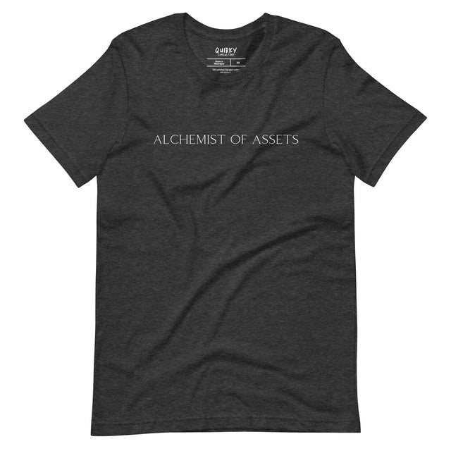 Alchemist of Assets T-Shirt - Quirky Consultant