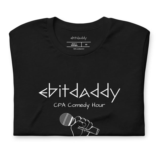 EBITDADDY CPA Comedy Hour T-Shirt - Quirky Consultant