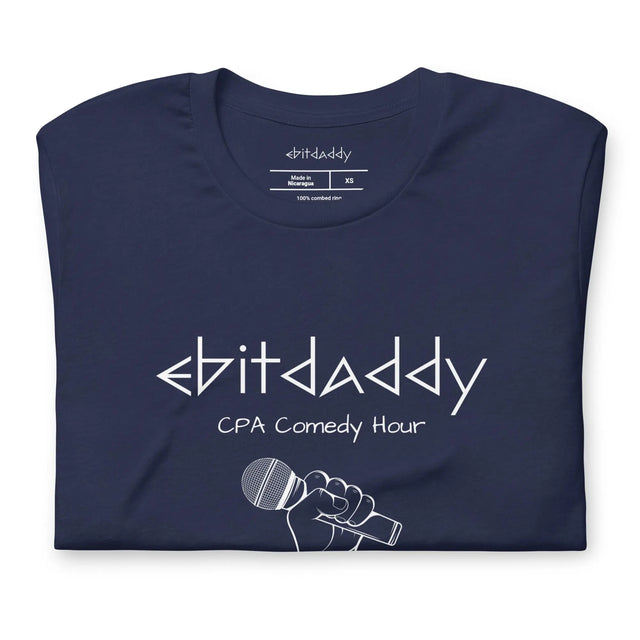 EBITDADDY CPA Comedy Hour T-Shirt - Quirky Consultant