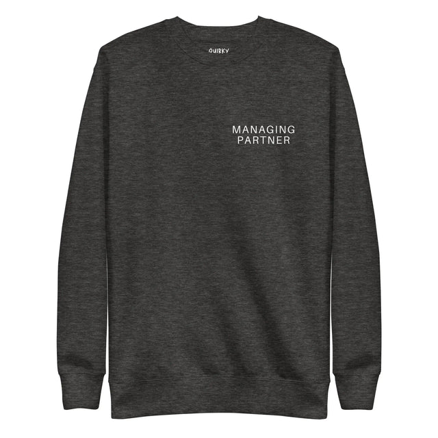 Managing Partner Sweatshirt - Quirky Consultant