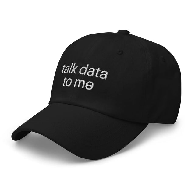 Talk Data To Me Hat