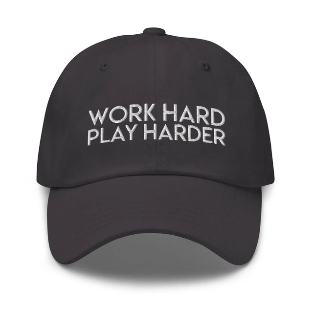 Work Hard Play Harder Hat