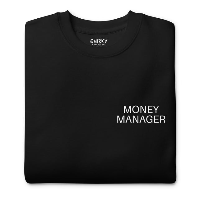 Money Manager Sweatshirt