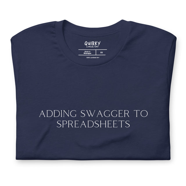 Adding Swagger To Spreadsheets T-Shirt