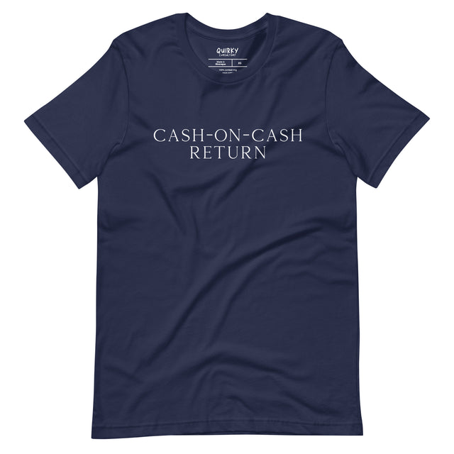 Cash-On-Cash Return T-Shirt