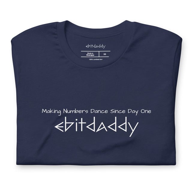 EBITDADDY Making Numbers Dance T-Shirt