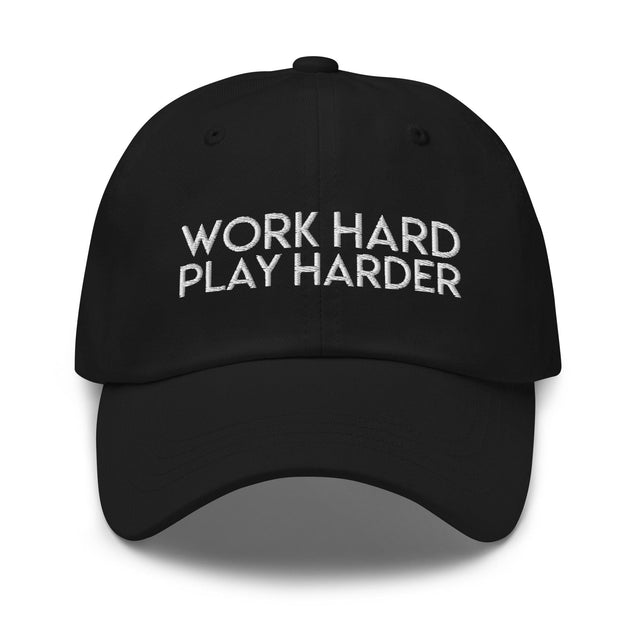 Work Hard Play Harder Hat